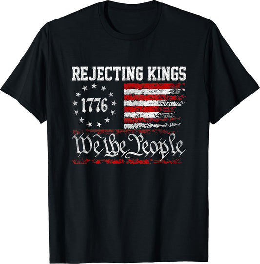 Rejecting Kings Since 1776 Patriotic Usa Flag 4th Of July T-shirt
