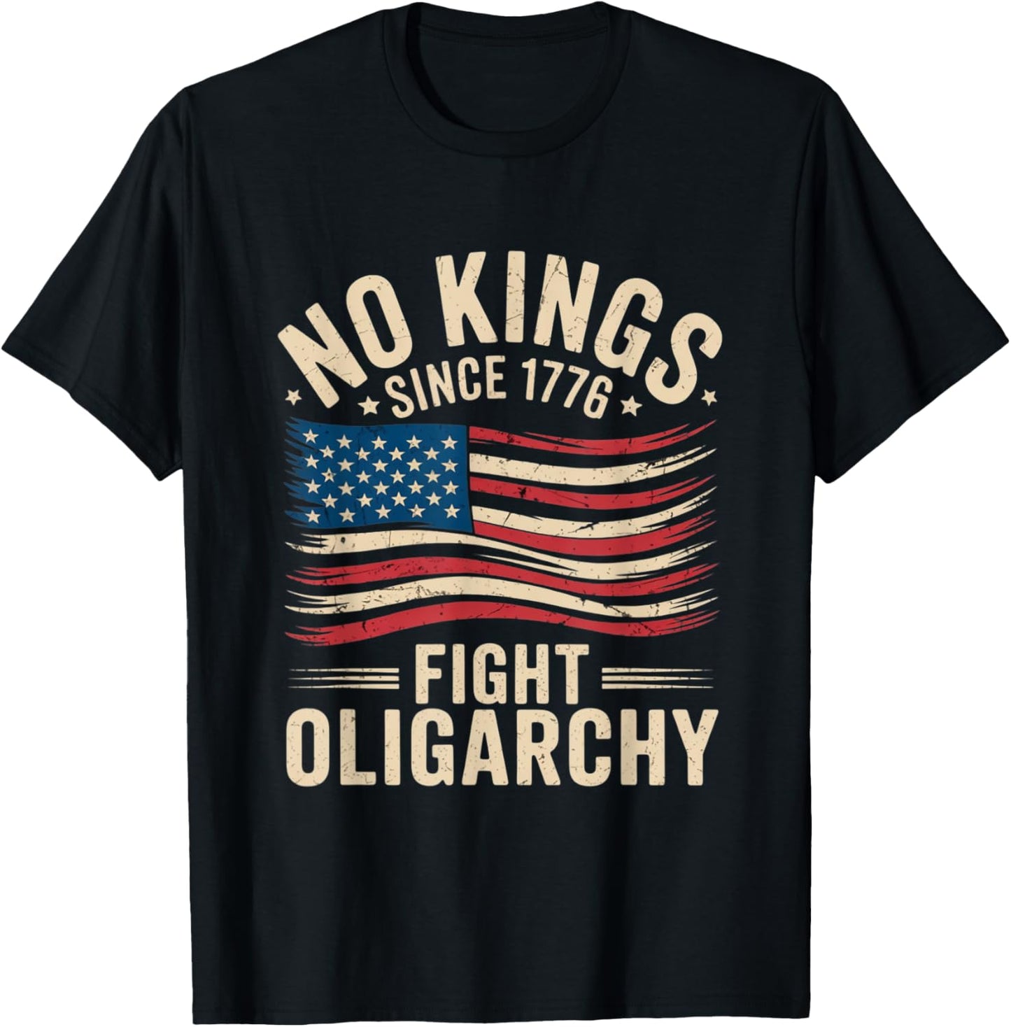 No Kings In America Since 1776 Fight Oligarchy Patriotic Tee T-shirt