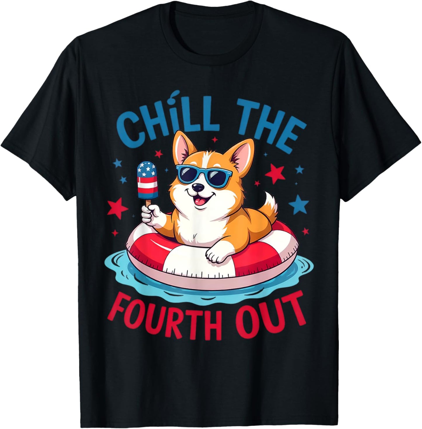 Chill The Fourth Out Cute Corgi Patriotic 4th Of July T-shirt