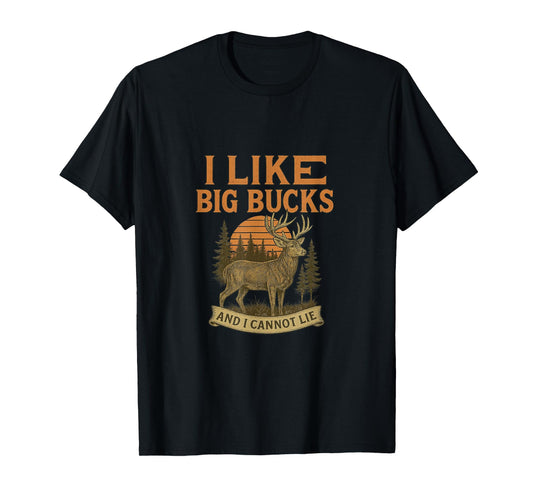 I like big bucks and i cannot lie man women T-Shirt