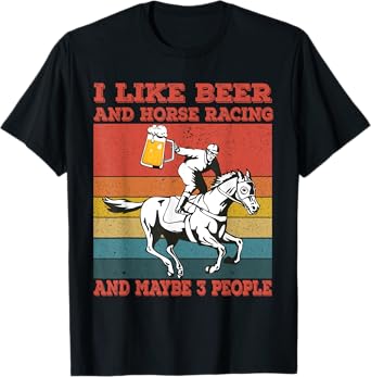 I like beer and horse racing and maybe 3 people Vintage T-Shirt