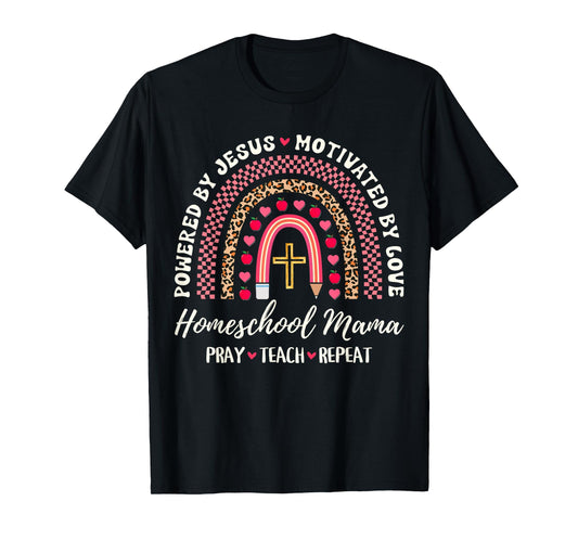 Funny Powered Jesus Pray Teach Christian Mom Homeschool Mama T-Shirt