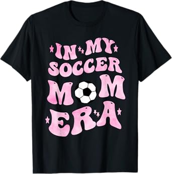 In My Soccer Mom Era T-Shirt