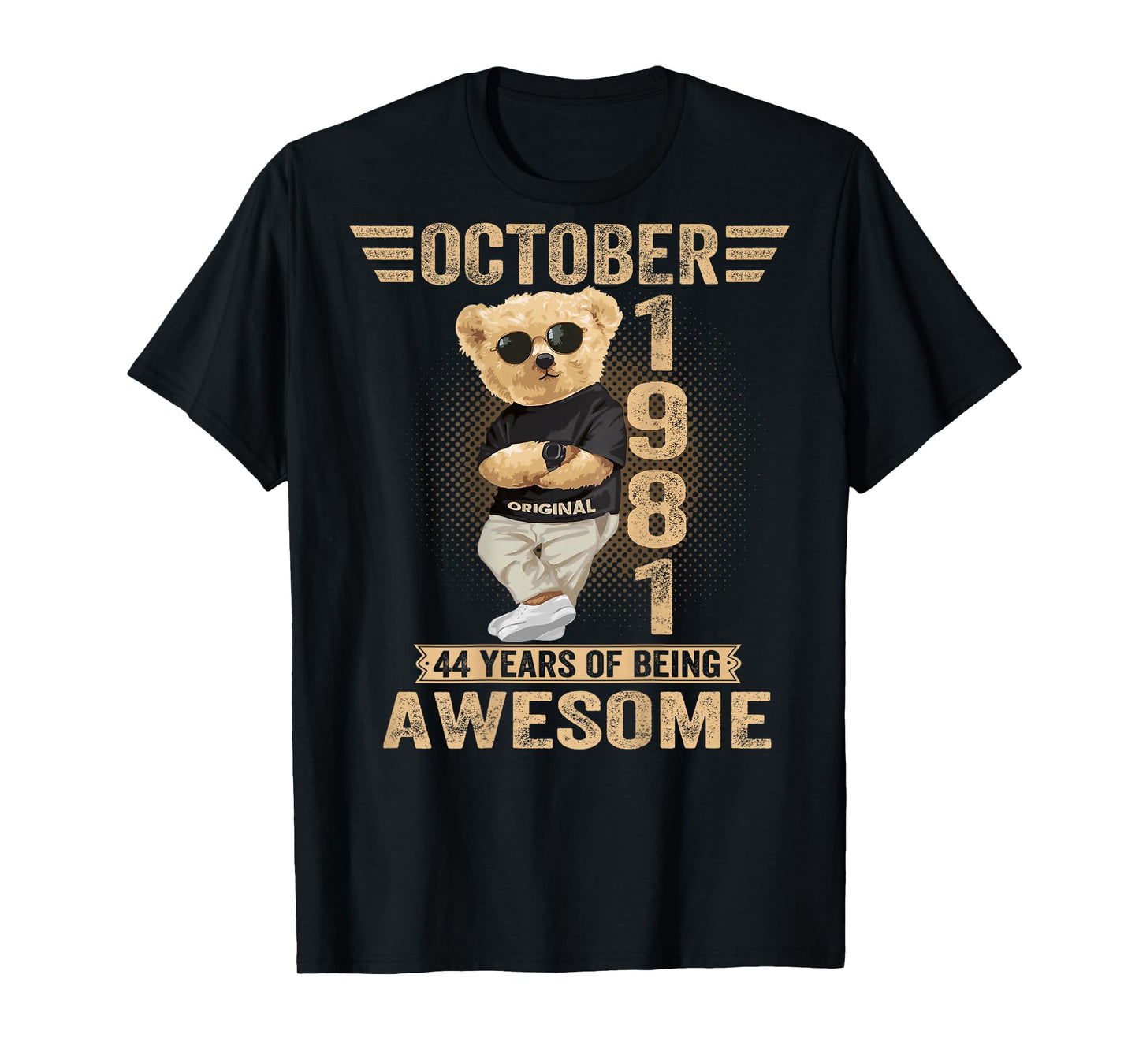 (On Back) October 44th Birthday Men Women 1981 Teddy Bear T-Shirt