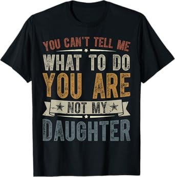 Funny Father Daddy Gifts Men From Daughter Fathers Day Dad T-Shirt