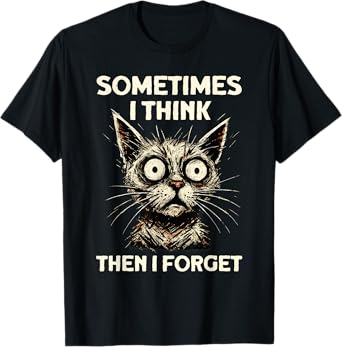 Funny Thinking Cat, Funny Sarcasm, Funny Sarcastic Cat T-Shirt