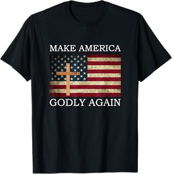 Make America Godly Again American Flag Cross Jesus T-Shirt
