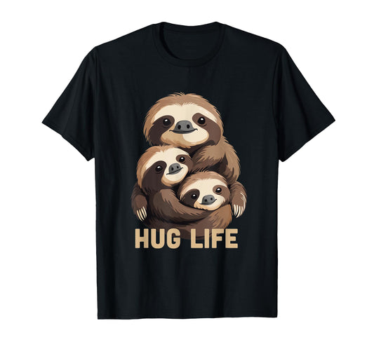 Hug Life – Sloth Family Snuggles T-Shirt