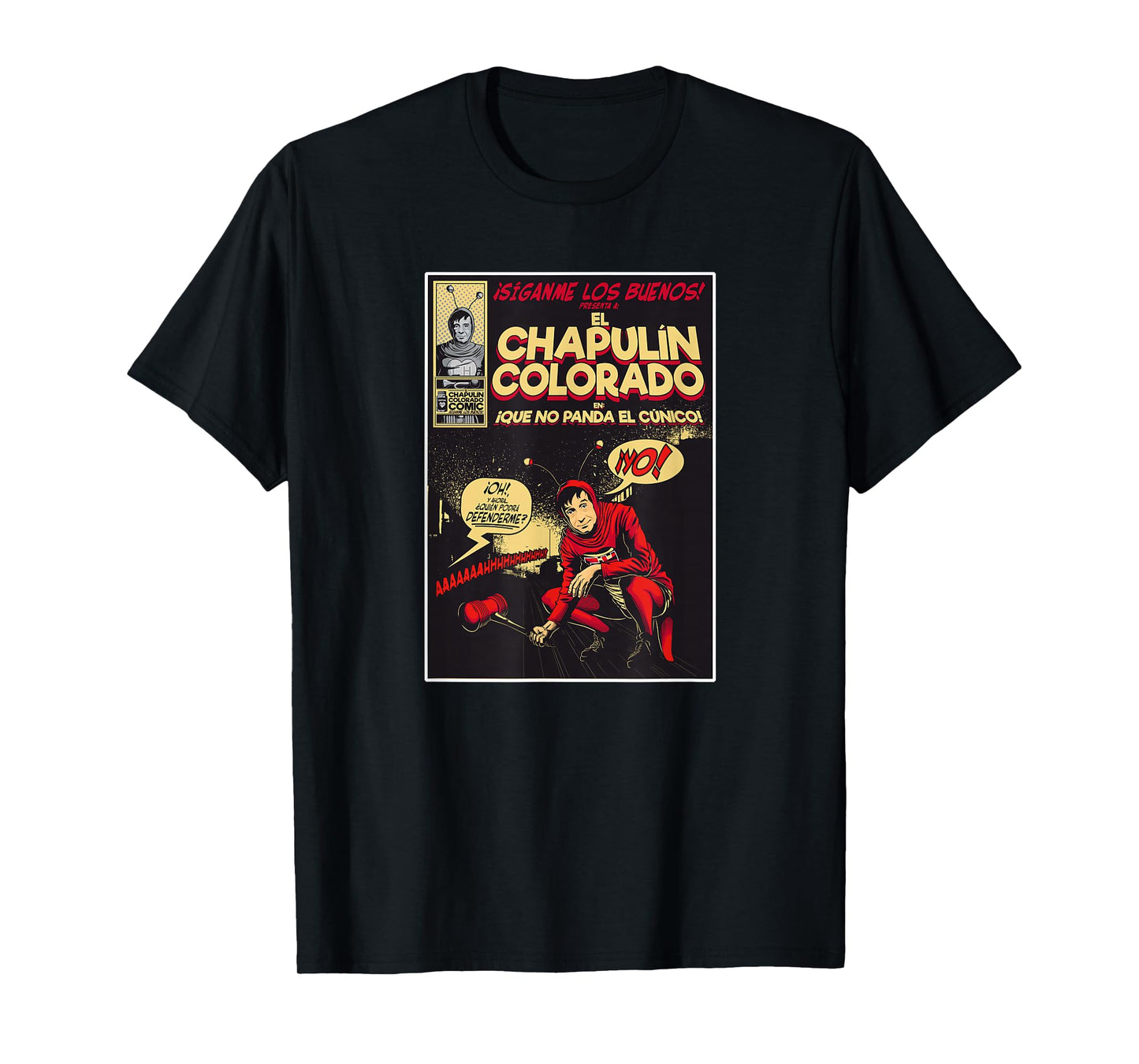 Chapulin Colorado - Fun Desings for Kids, Teen, Women & Men T-Shirt
