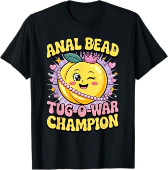 #1 Bead Tug O War Champion Naughty Adults Gag Joke Women Men T-Shirt