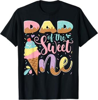 Dad Of The Sweet One Ice Cream 1St Birthday Party T-Shirt