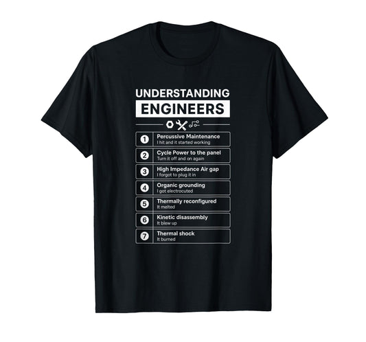 Understanding Engineers - Sarcastic Engineering Engineer T-Shirt