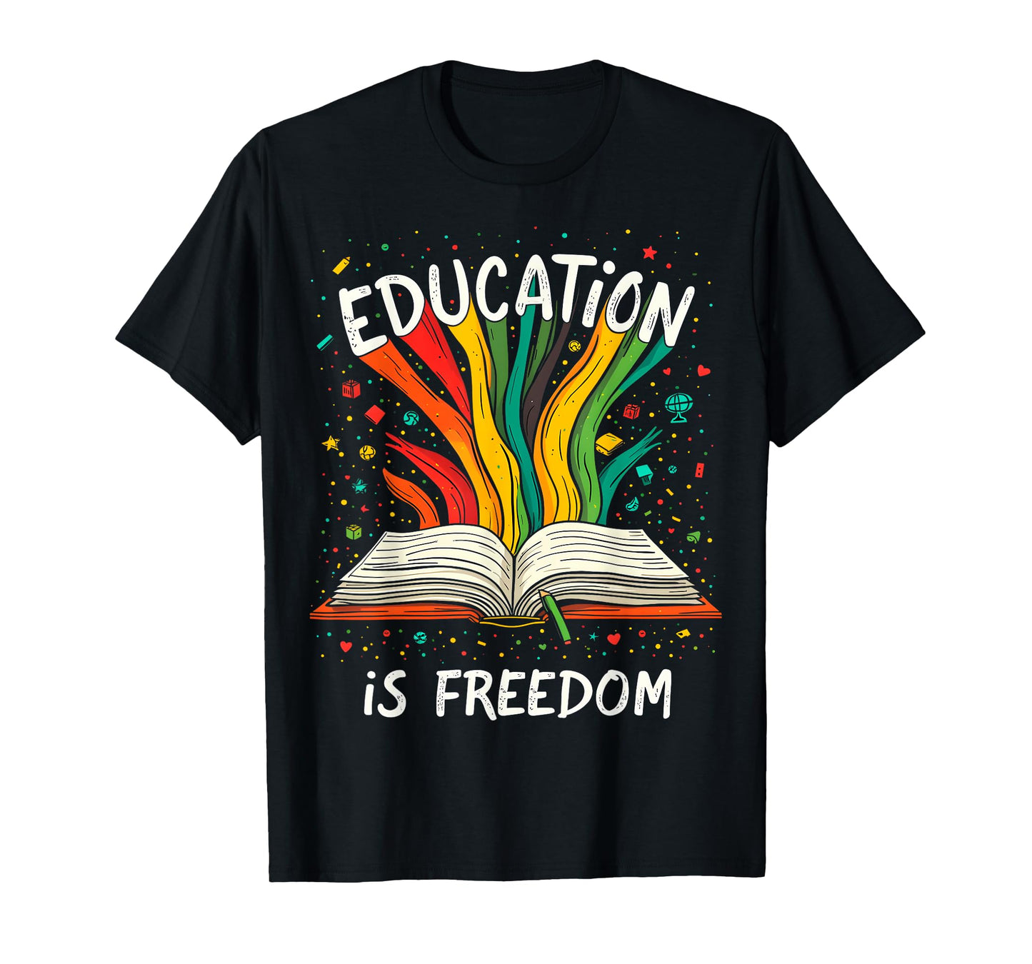 Education is Freedom T-Shirt