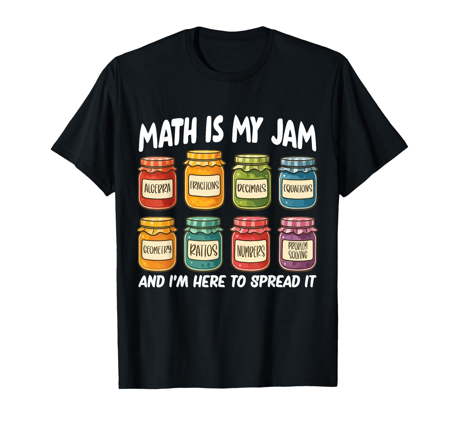 Math is My Jam - Funny Math Teacher T-Shirt