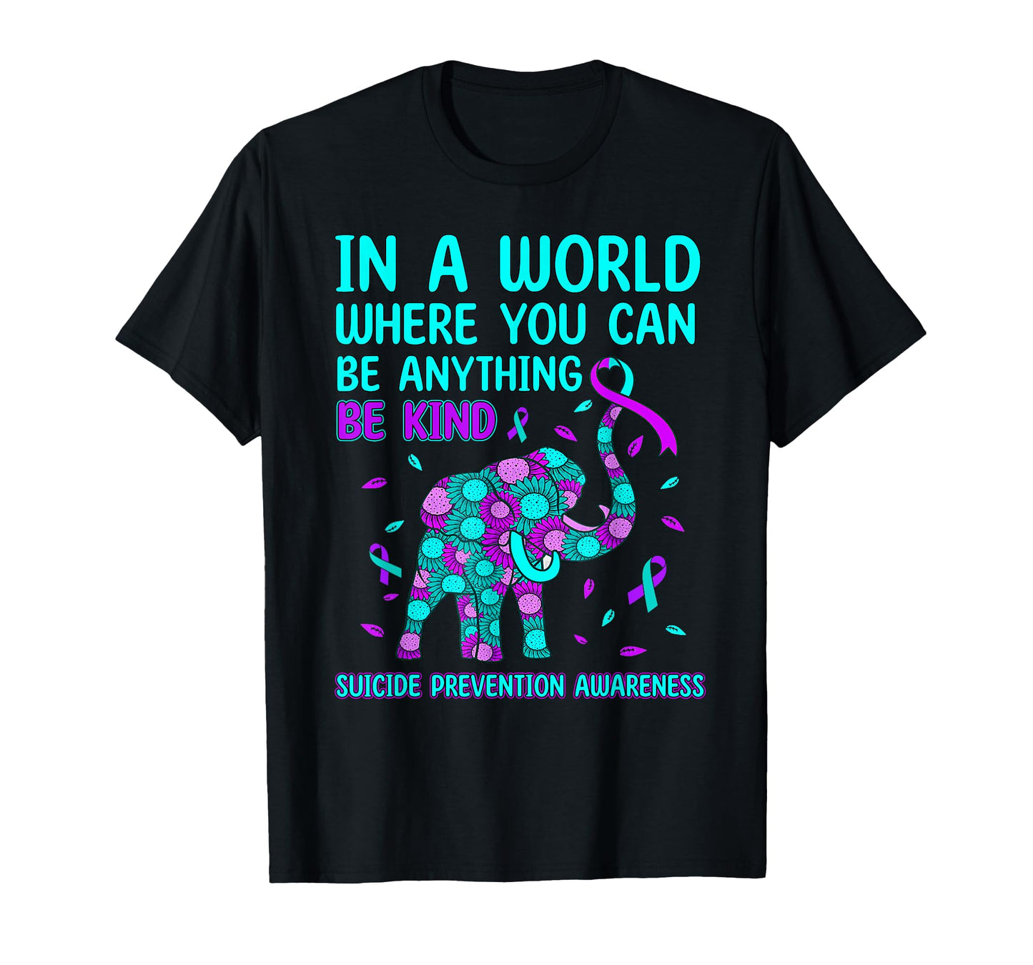in A World Be Kind Elephant Suicide Prevention Awareness T-Shirt
