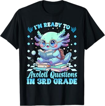 Ready to 3rd Grade Axolotl Question First Day of School Boys T-Shirt
