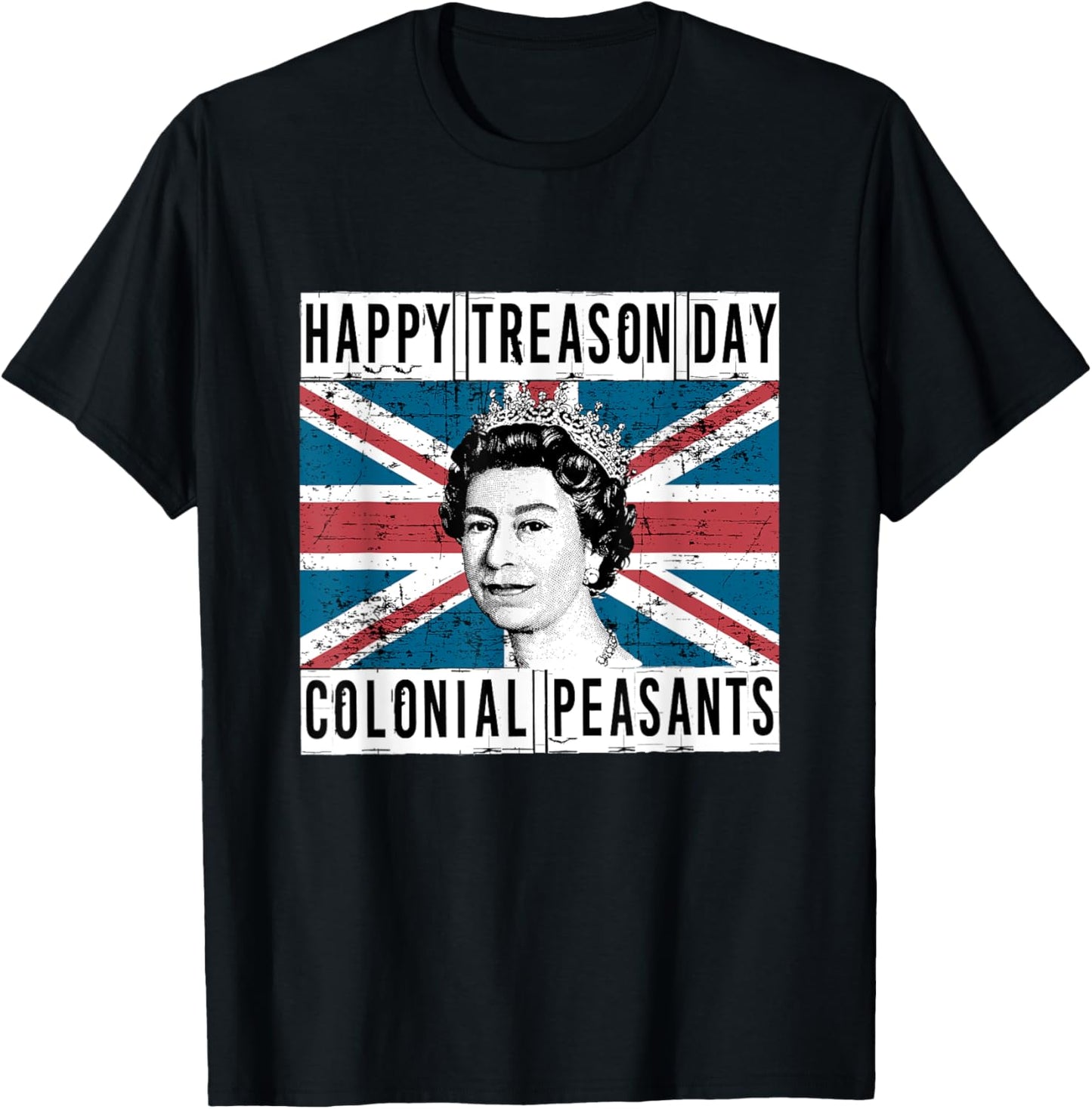 Happy Treason Day British 4th of July T-shirt T-Shirt