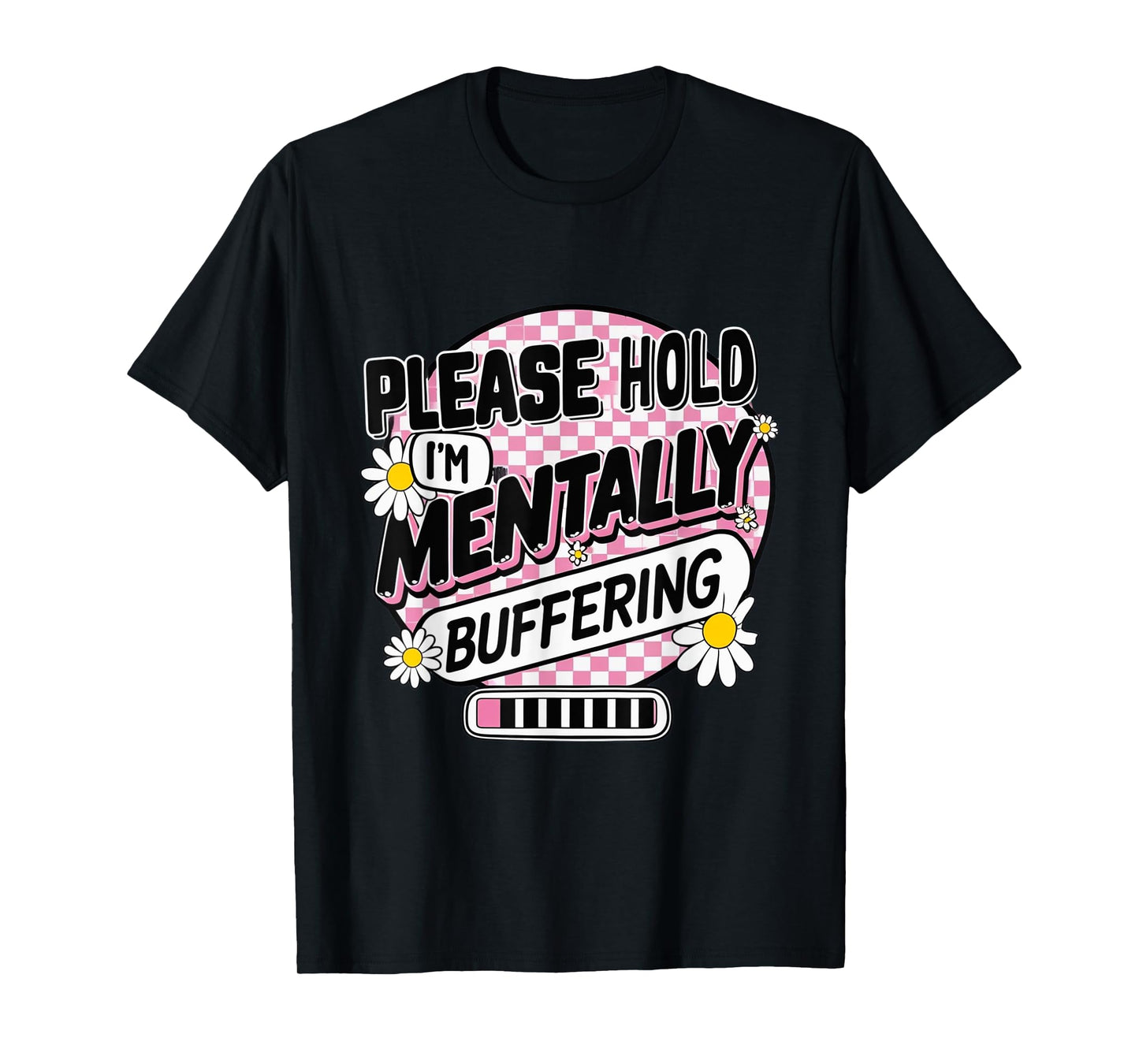 Please Hold I'm Mentally Buffering Funny Retro T-Shirt