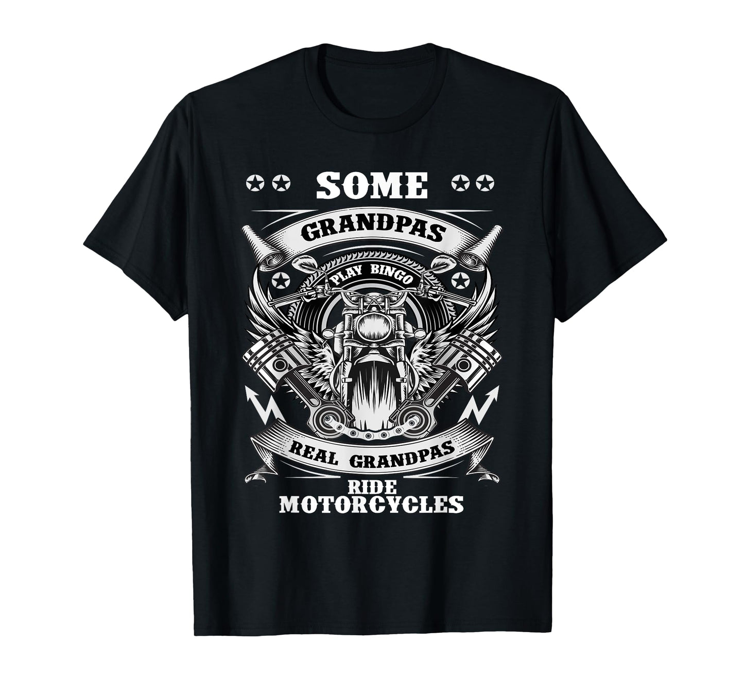 Some Grandpas Play Bingo Real Grandpas Ride Motorcycles T-Shirt