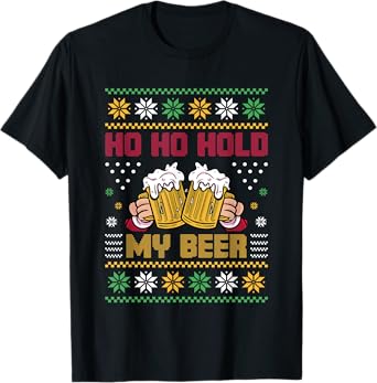 Ho Ho Hold My Beer T-Shirt