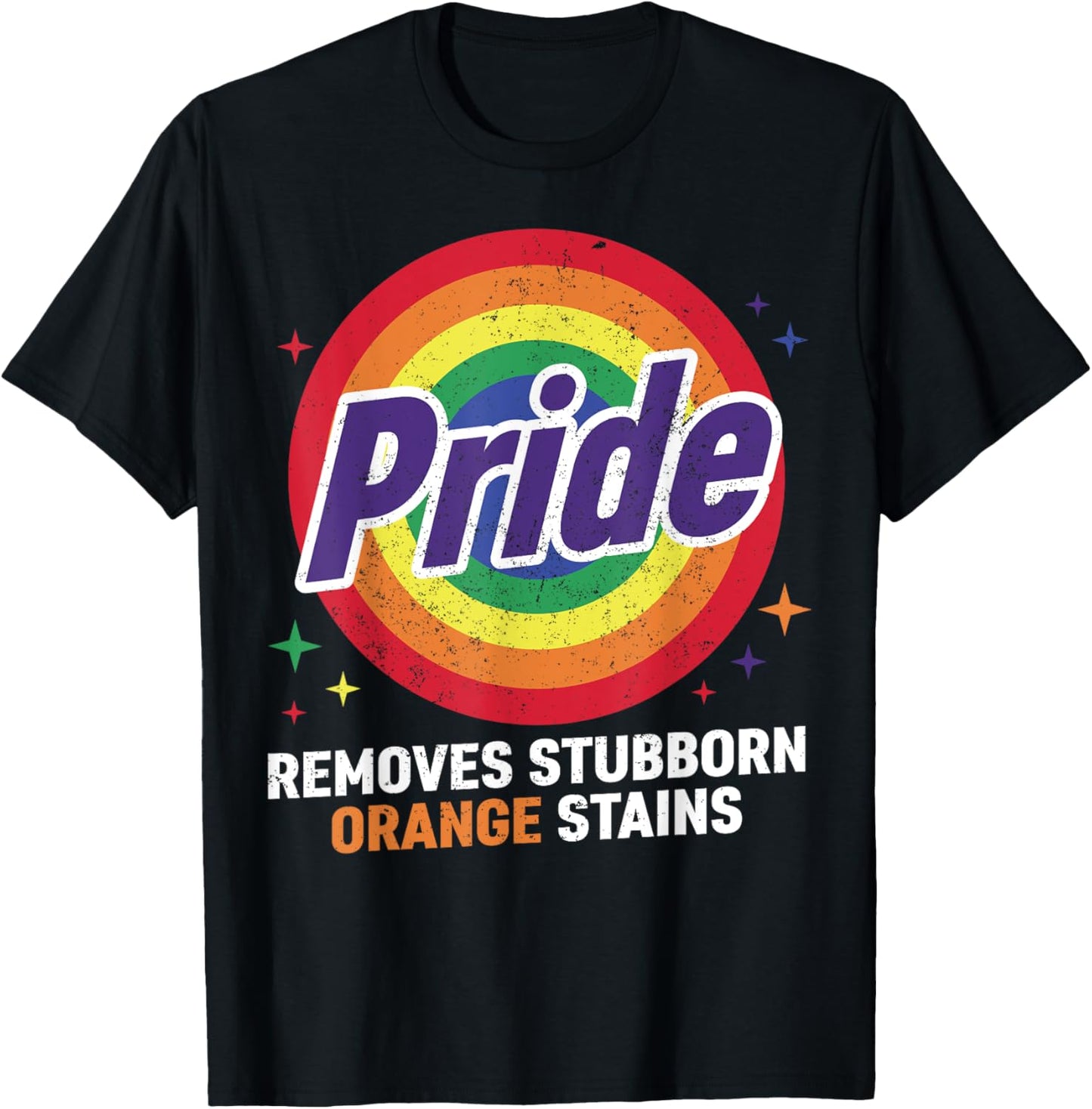 Funny Pride Removes Stubborn Orange Stains Retro LGBTQ Month T-Shirt