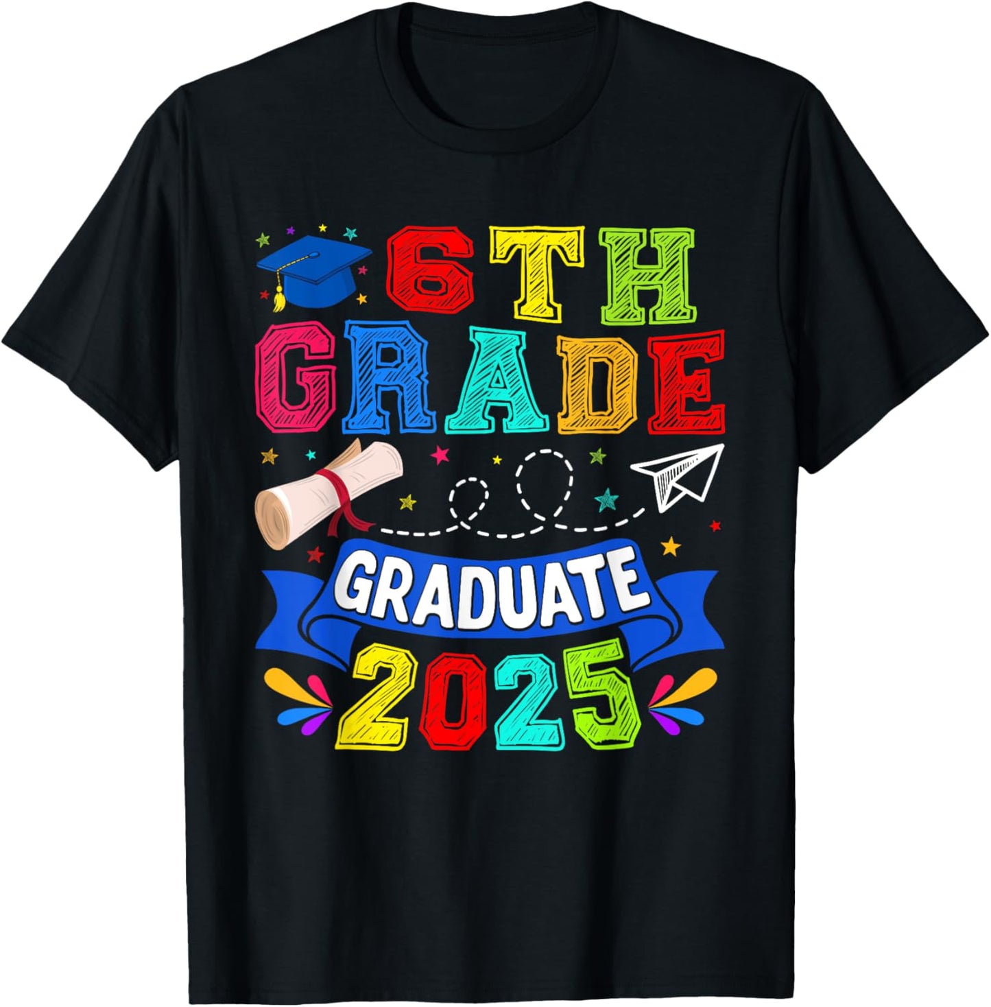 6th Grade Graduate 2025 Graduation Class Of 2025 Kids T-Shirt