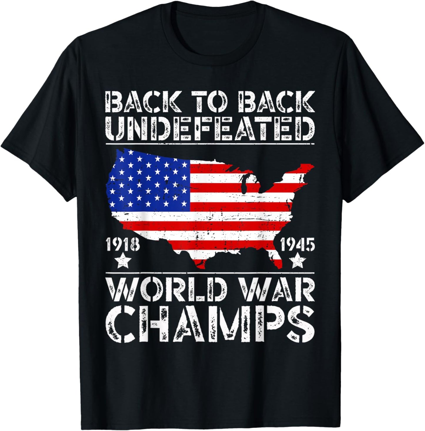 4th Of July - Back To Back Undefeated World War Champs T-Shirt