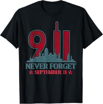 Never Forget September 11 / 2001 Memorial Day American Flag T-Shirt