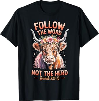 Follow The Word Not The Herd Christian Western Highland Cow T-Shirt