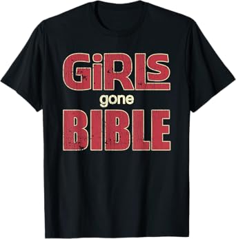 Girls Gone Bible Christian Lover Jesus Bible Verse T-Shirt