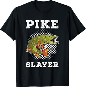 Pike Slayer Fishing Fisherman Northern Pike T-Shirt