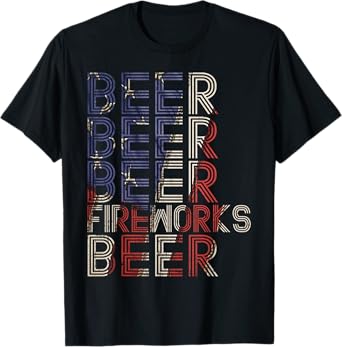 Beer Fireworks Retro 4th Of July Party Parade Drinking Team Women Men T-Shirt