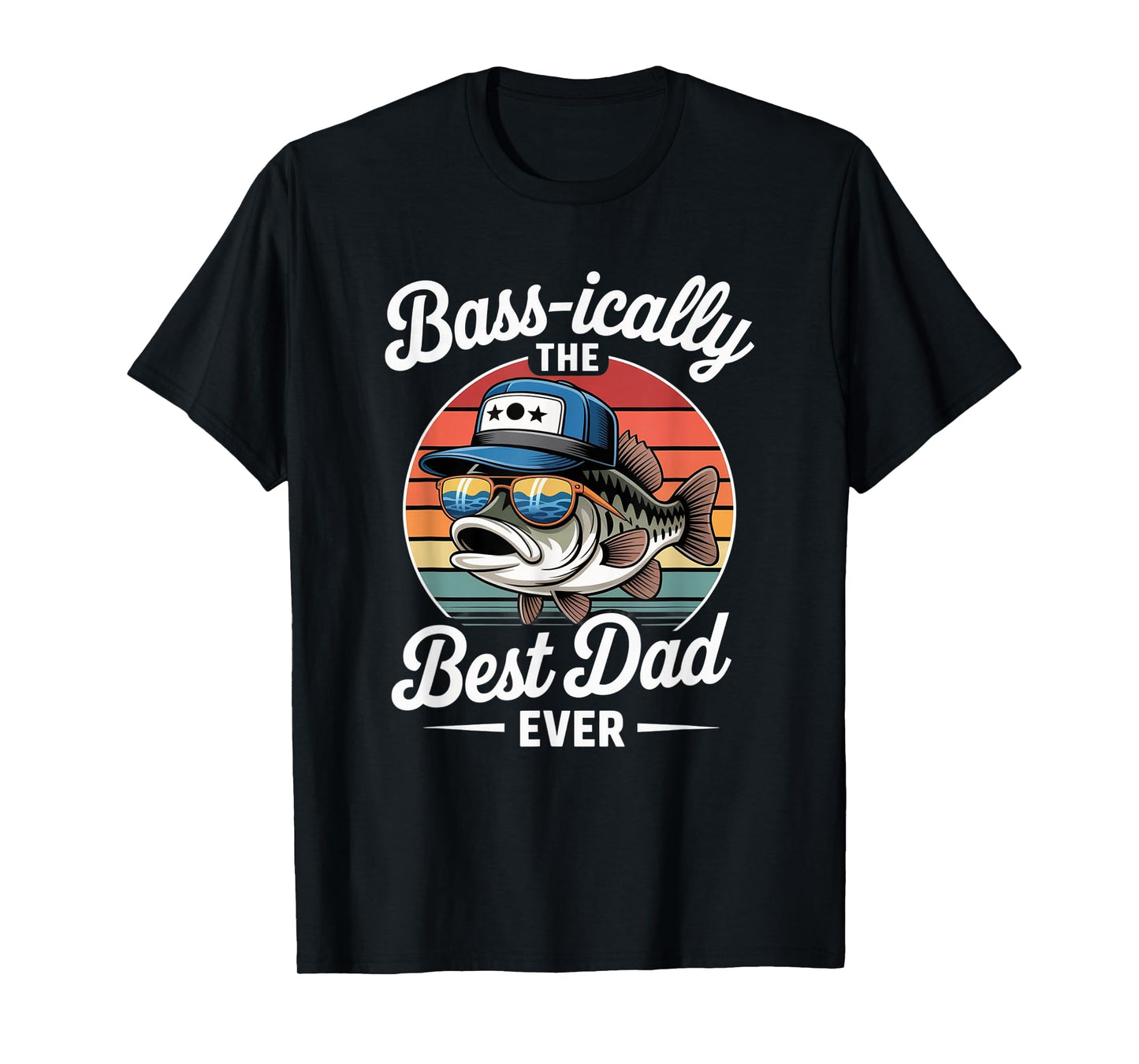 Bass-ically The Best Dad Funny Fishing Retro Bass Fisherman T-Shirt