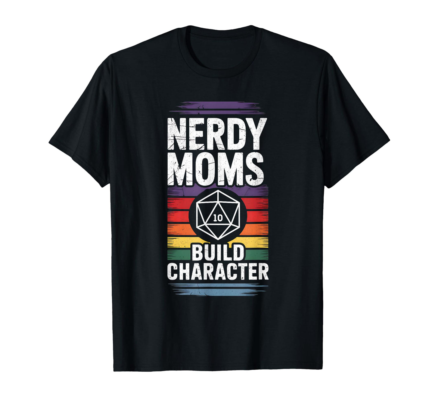 Nerdy Moms Build Character RPG Fantasy Game Lover T-Shirt