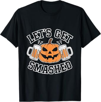 Lets Get Smashed Pumpkin Halloween Party Beer Friends T-Shirt