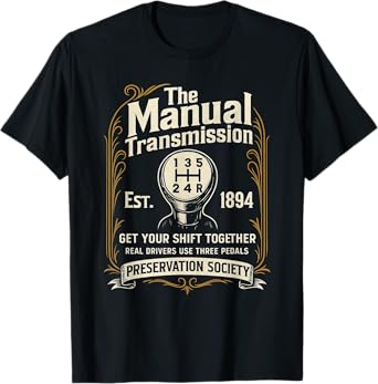 The Manual Transmission Preservation Society - Car Guy T-Shirt