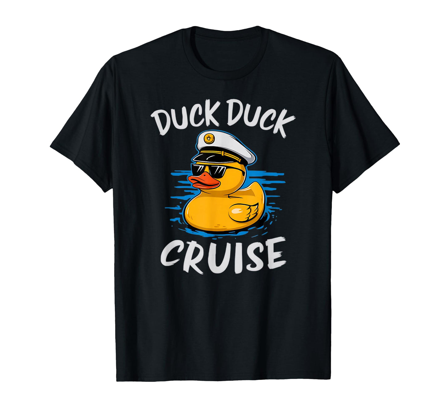 Duck Duck Cruise Rubber Duck Nautical Captain Cruise Ship T-Shirt