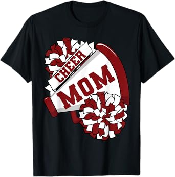 Cheer Mom For Proud Mama Of Your Favorite Cheerleader Maroon T-Shirt
