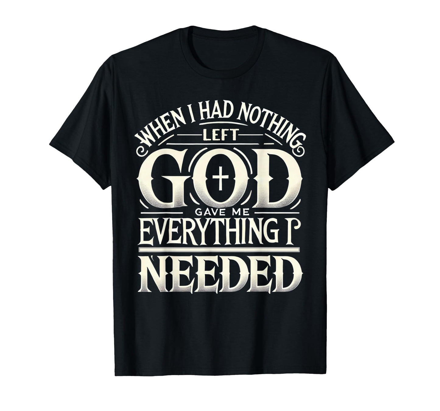 Inspirational God Themed Christian Religious Faith Based T-Shirt