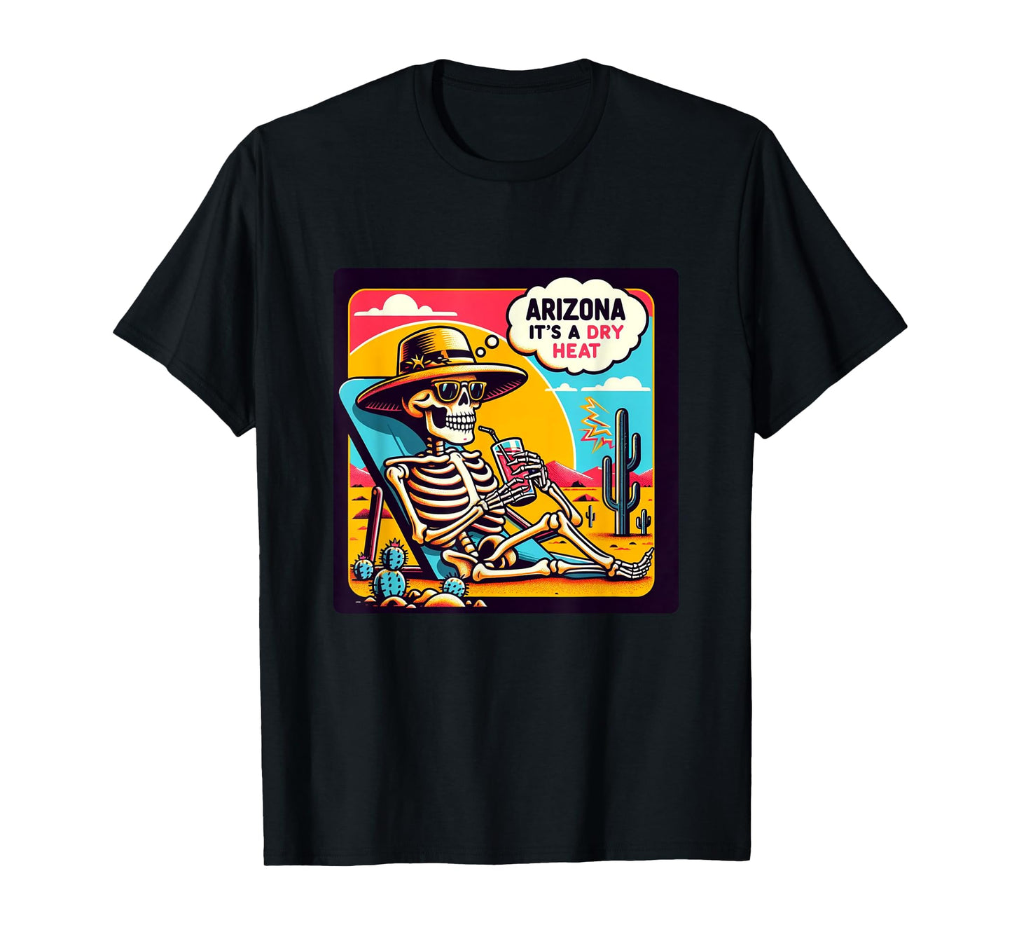 Arizona Skeleton Bone Dry Heat T-Shirt