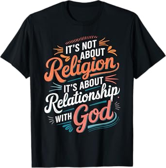 Relationship God Christian Pray Faith Bible Verse T-Shirt