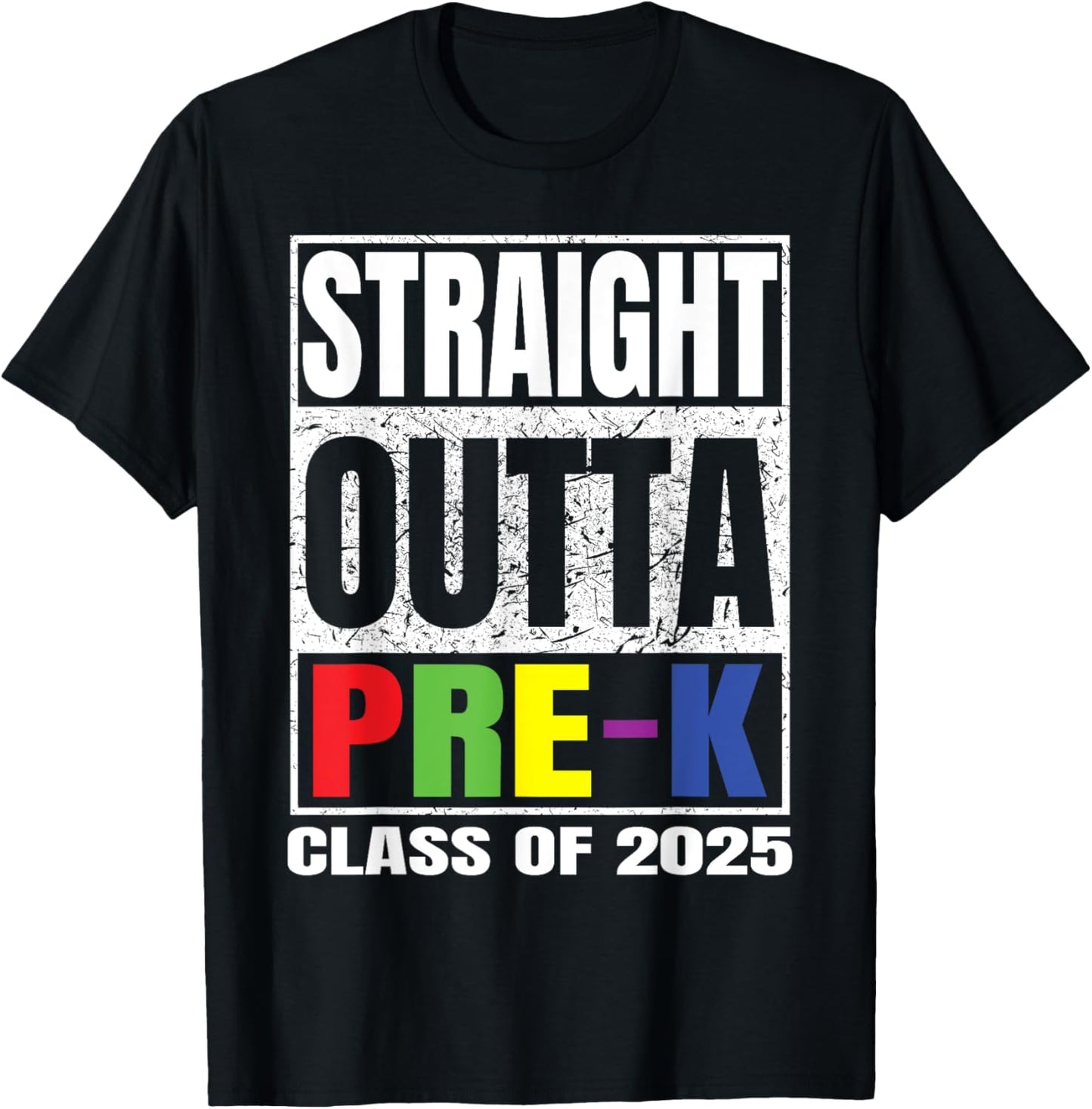 Straight Outta Pre-K Graduation Class Of 2025 School Gifts T-Shirt
