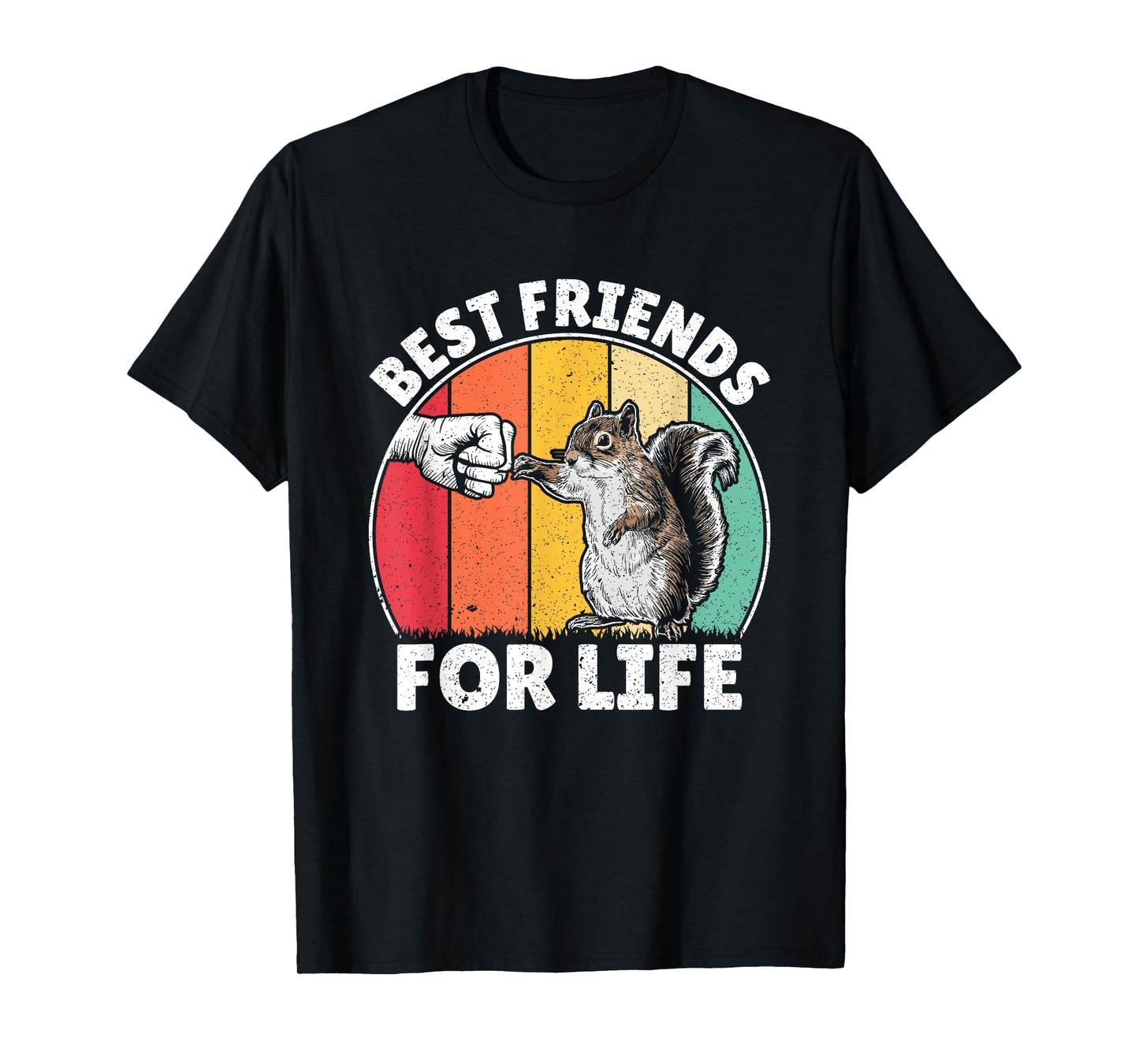 Best Friends For Life Squirrel Lover Funny Animal Lover T-Shirt