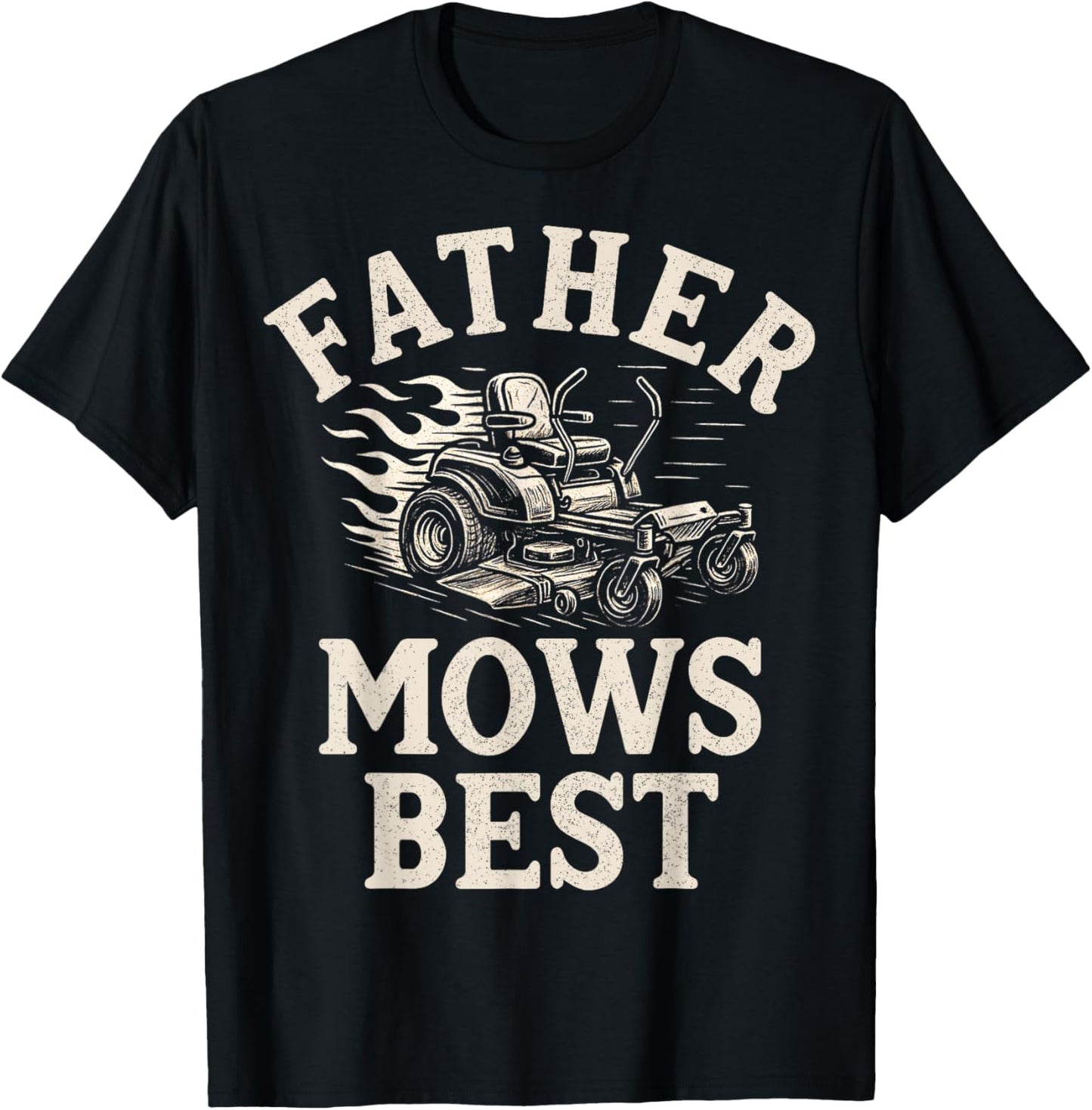 Father Mows Best Funny T-Shirt