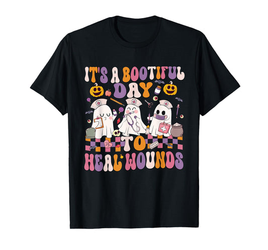 It's A Bootiful Day To Heal Wounds Nurse Halloween T-Shirt