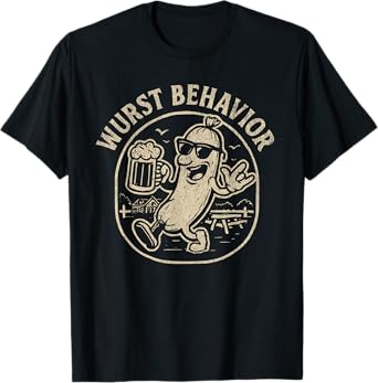 Wurst Behavior Bratwurst Funny Beer Garden Design T-Shirt