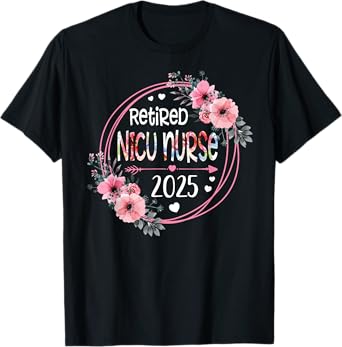 Retired NICU Nurse Est 2025 Retirement ER ICU NICU RN Nurses T-Shirt