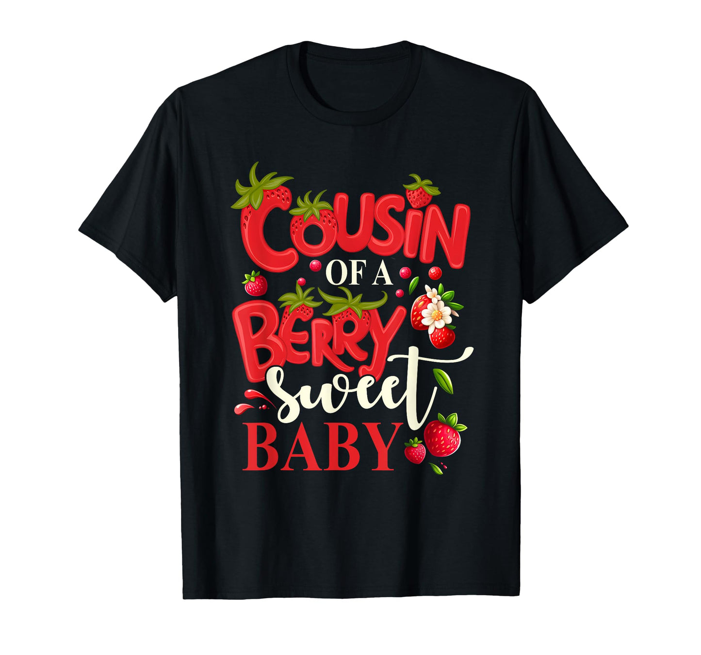 Cousin Of A Berry Sweet One Strawberry Baby First Birthday T-Shirt