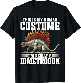 This Is My Human Costume - Im Really A Dimetrodon T-Shirt
