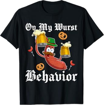 On My Wurst Behavior Sausage Germany Festival Oktoberfest T-Shirt